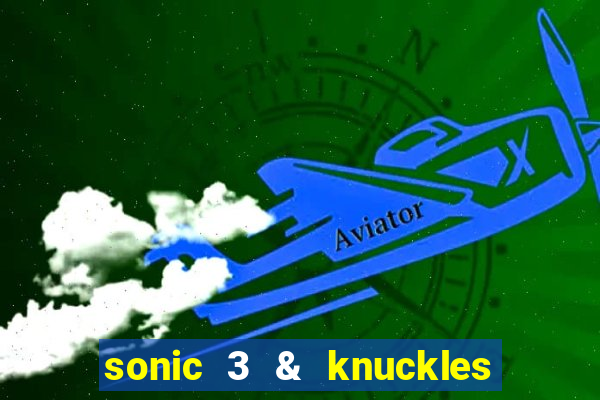 sonic 3 & knuckles sonic retro download